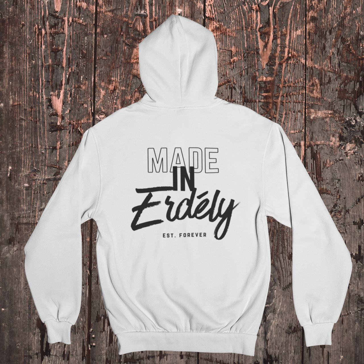 Made in Erdély Hoodie - Hátsó Nyomat